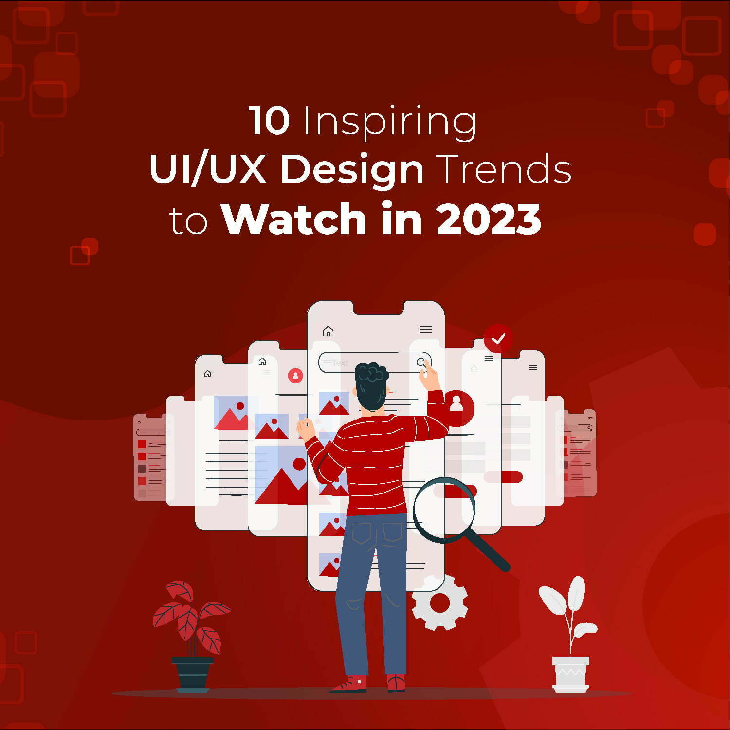 10 Inspiring UI/UX Design Trends to Watch in 2023